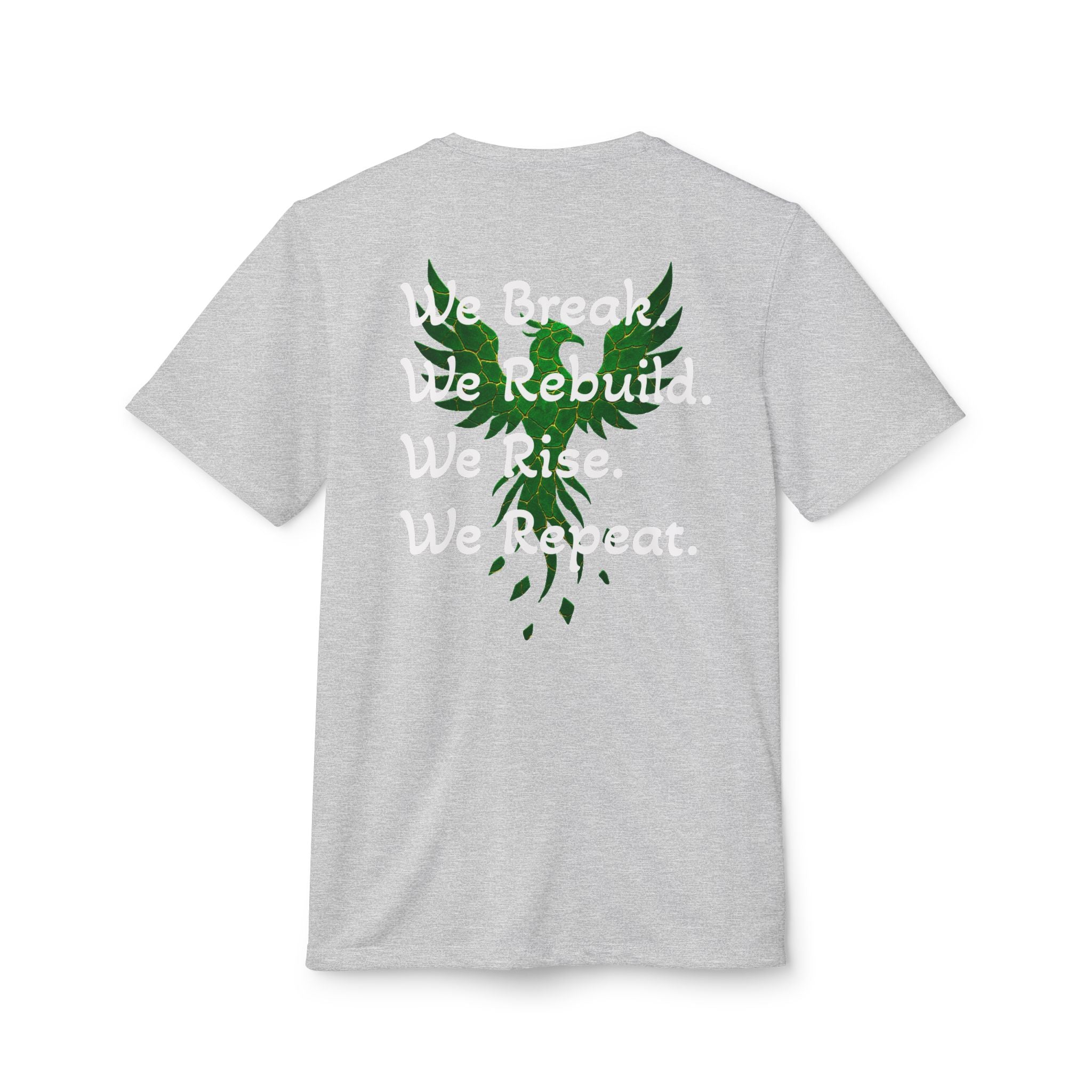 Broken Not Beaten T-Shirt — "We Break. We Rebuild. We Rise." Motivational Tee