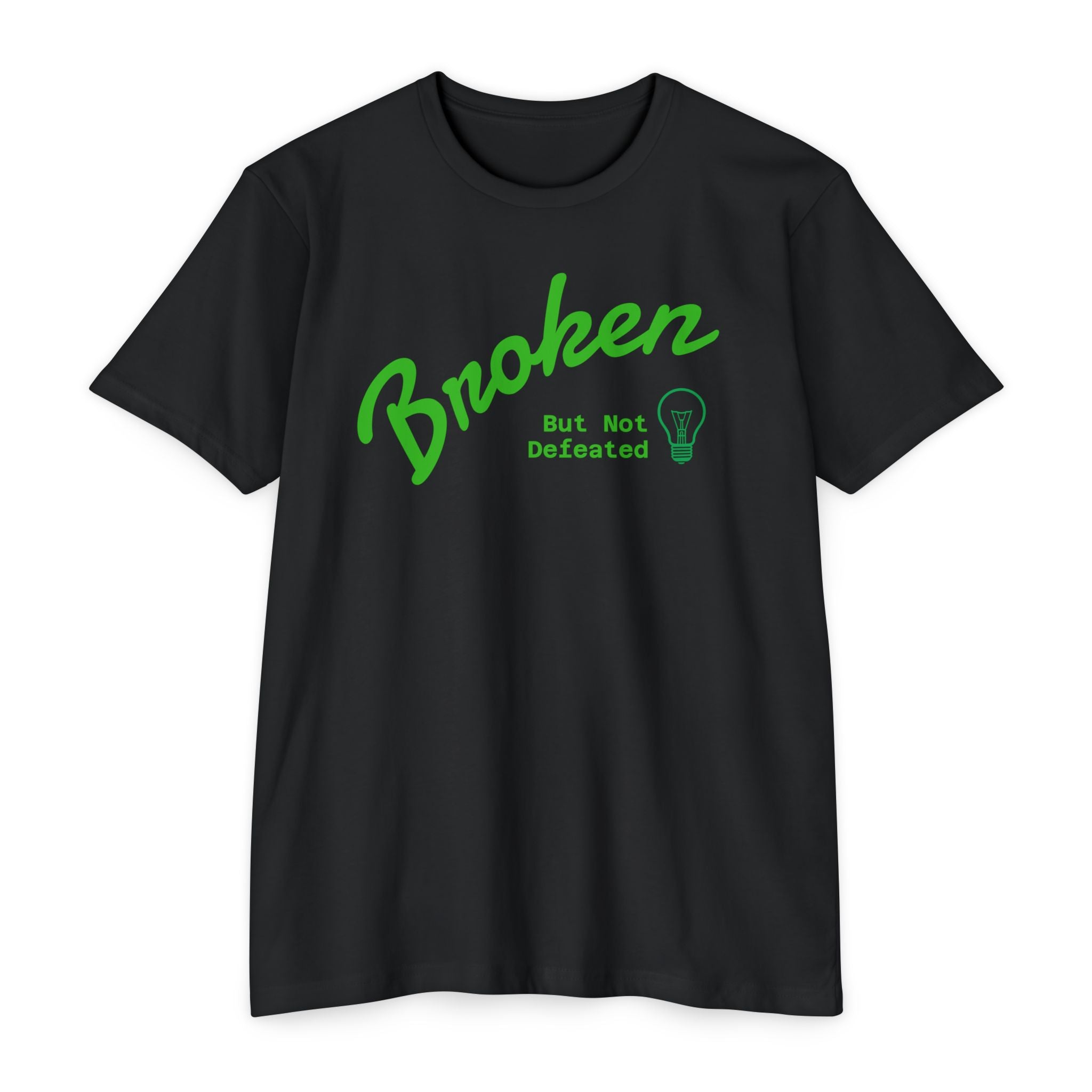Broken But Not Defeated T-Shirt — "Break Rebuild Repeat Rise" Inspirational Tee